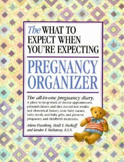 The What to Expect When Youre Expecting Pregnancy Organizer by Arlene 