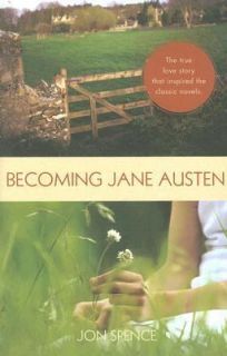 Becoming Jane Austen by Spence and Jon Spence 2007, UK Paperback 