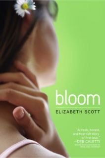 Bloom by Elizabeth Scott 2007, Paperback