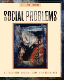 Social Problems by Maxine Baca Zinn, Kelly Eitzen Smith and D. Stanley 