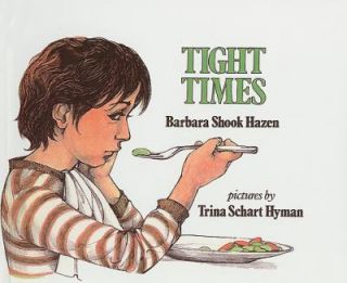 Tight Times by Barbara Shook Hazen 1983, Hardcover