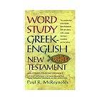 Word Study Greek English New Testament  With Complete Concordance by 