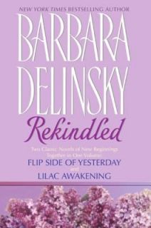 Rekindled by Barbara Delinsky 2005, Paperback