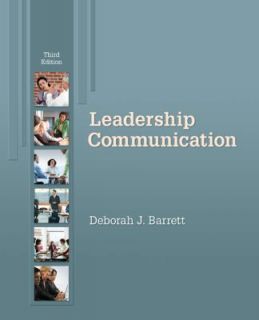 Leadership Communication by Deborah Barrett and Deborah J. Barrett 