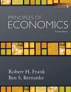   Economics by Robert H. Frank and Ben Bernanke 2008, Hardcover