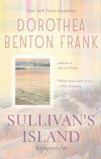 Sullivans Island by Dorothea Benton Frank 2004, Paperback