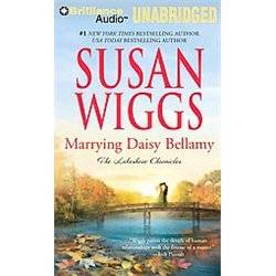 Marrying Daisy Bellamy by Susan Wiggs 2011, Paperback, Original