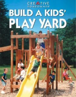 Build a Kids Play Yard by Jeff Beneke 1998, Paperback, Revised