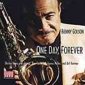 One Day, Forever by Benny Golson CD, Feb 2001, Arkadia Jazz