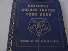 Kentucky Golden Jubilee Cookbook   Order of the Eastern Star   1951