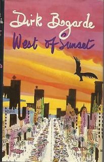 West Of Sunset by Dirk Bogarde; Signed 1st Ed. D/J