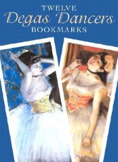 Twelve Degas Dancers Bookmarks by Edgar Degas 2001, Paperback