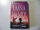 Tough to Tame by Diana Palmer (2010, Paperback) Harlequin
