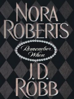 Remember When by Nora Roberts and J. D. Robb 2004, Paperback, Large 