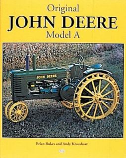 John Deere Model by Brian Rukes and Andrew Kraushaar 2001, Hardcover 