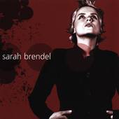 Sarah Brendel by Sarah Brendel CD, Jul 2005, Inpop Records