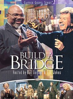 Build A Bridge   Hosted By Bill Gaither T.D. Jakes DVD, 2004