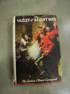 James Oliver Curwood The Valley of Silent Men Illustrated by Dean 