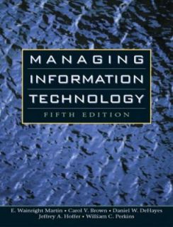 Managing Information Technology by William C. Perkins, Jeffrey A 