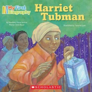 My First Biography   Harriet Tubman by Marion Dane Bauer (2010 