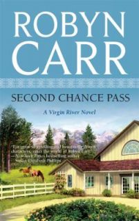Second Chance Pass by Robyn Carr 2009, Paperback