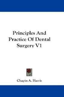   of Dental Surgery V1 by Chapin A. Harris 2007, Hardcover