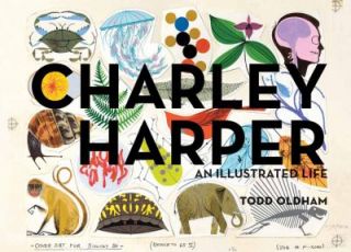 Charley Harper An Illustrated Life by Todd Oldham 2011, Hardcover 