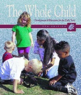 The Whole Child Developmental Education for the Early Years by Joanne 