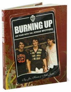 Burning Up: On Tour With the Jonas Brothers Book by Laura Morton 
