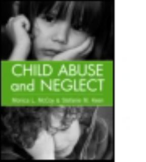 Child Abuse and Neglect by Monica L. McCoy 2009, Hardcover
