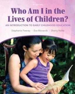 in the Lives of Children An Introduction to Early Childhood Education 