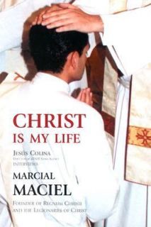   the Regnum Christi Movement by Marcial Maciel 2003, Paperback
