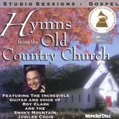 Hymns from the Old Country Church by Roy Clark CD, Mar 2005, CBUJ 