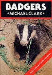 Badgers by Michael Clark Hardcover, Revised