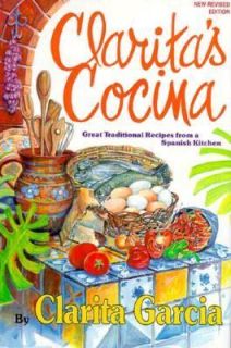 Claritas Cocina Great Traditional Recipes from a Spanish Kitchen by 