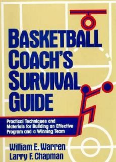 Basketball Coachs Survival Guide by L. Chapman and William E. Warren 