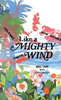 Like a Mighty Wind by Mel Tari and Cliff Dudley 1991, Paperback 