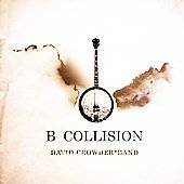 Collision ECD by Dave Crowder CD, Jun 2006, Six Steps Records