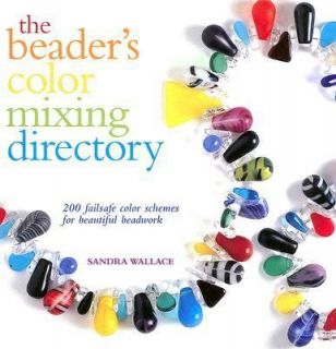 Beaders Color Mixing Directory 200 Failsafe Color Schemes for 