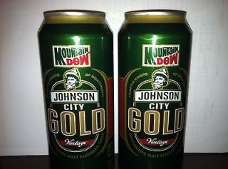   Dew Johnson City Gold   First test batch Two Cans   Limited Supply
