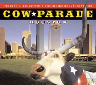 Cow Parade Houston by CowParade Staff 2001, Hardcover, Teachers 