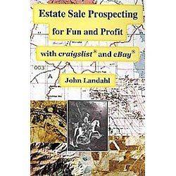 NEW Estate Sale Prospecting for Fun and Profit with Craigslist and 