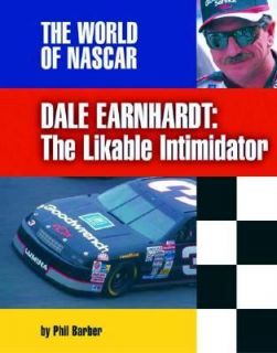 Dale Earnhardt The Likeable Intimidator by Phil Barber 2002, Hardcover 