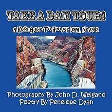 Take a Dam Tour a Kids Guide to Hoover Dam, Nevada NE