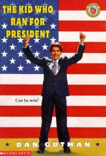 The Kid Who Ran for President by Dan Gutman 2000, Paperback