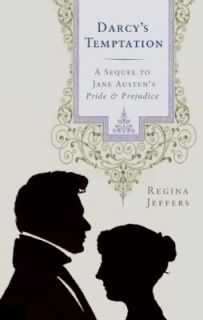 Darcys Temptation A Sequel to Jane Austens Pride and Prejudice by 