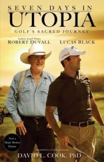   in Utopia Golfs Sacred Journey by David Cook 2011, Paperback