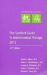 Sanford Guide to Antimicrobial Therapy 2012The by David N. Gilbert 