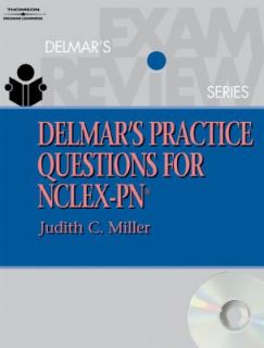 Delmars Practice Questions for NCLEX PN by Judith C. Miller 2003 