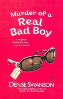   of a Real Bad Boy Bk. 8 by Denise Swanson 2006, Paperback